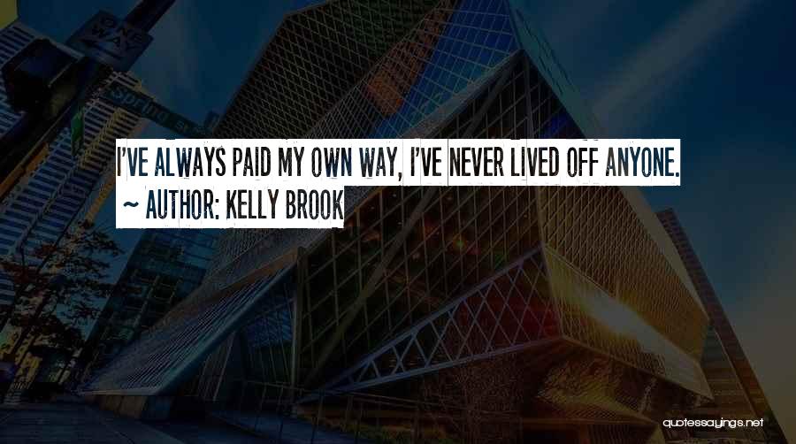 Paid Off Quotes By Kelly Brook