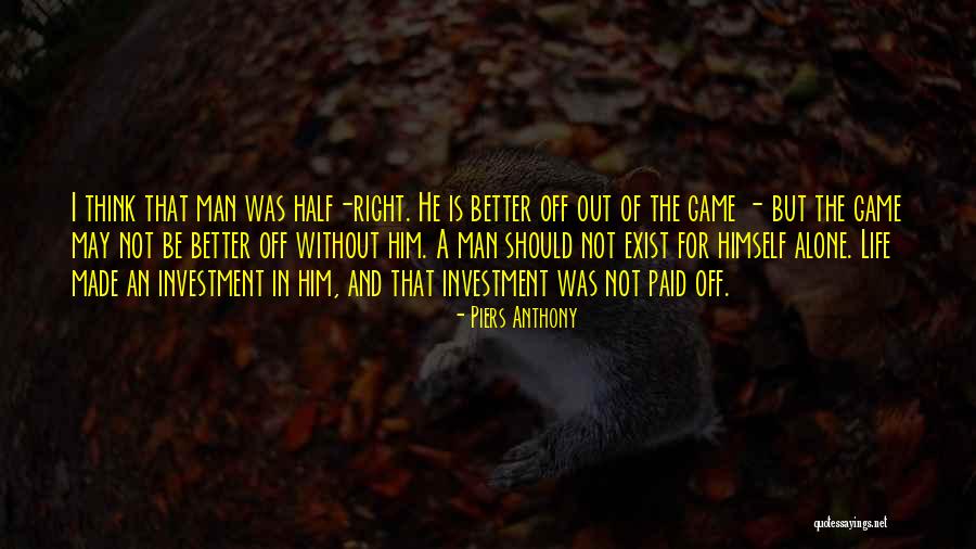 Paid Off Quotes By Piers Anthony