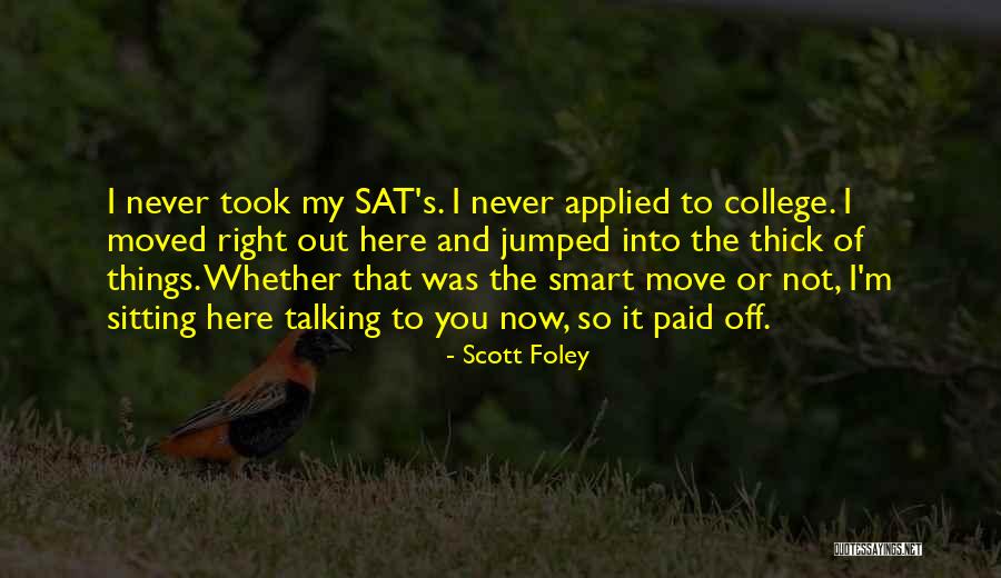 Paid Off Quotes By Scott Foley