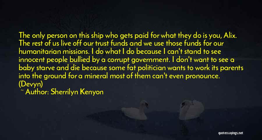 Paid Off Quotes By Sherrilyn Kenyon
