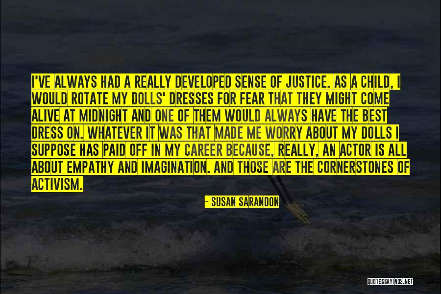 Paid Off Quotes By Susan Sarandon Paid Off Quotes By Susan Sarandon
