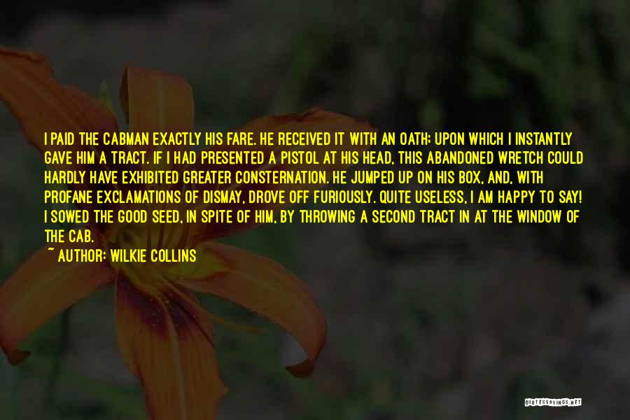 Paid Off Quotes By Wilkie Collins