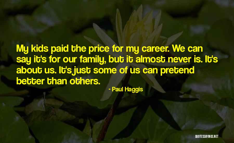 Paid Quotes By Paul Haggis