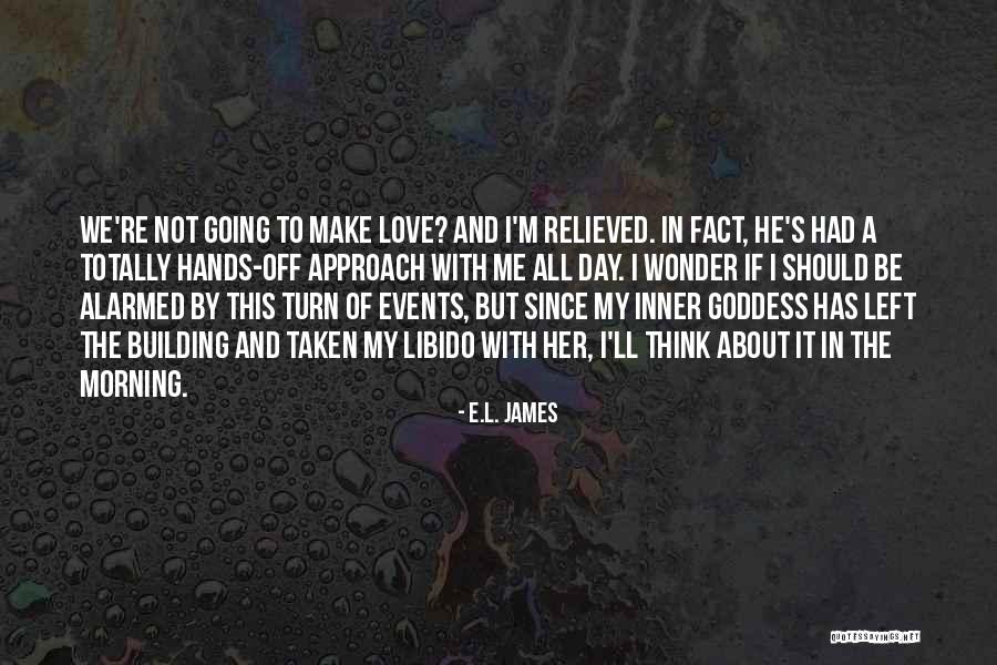 Paidhi Sharma Quotes By E.L. James Paidhi Sharma Quotes By E.L. James