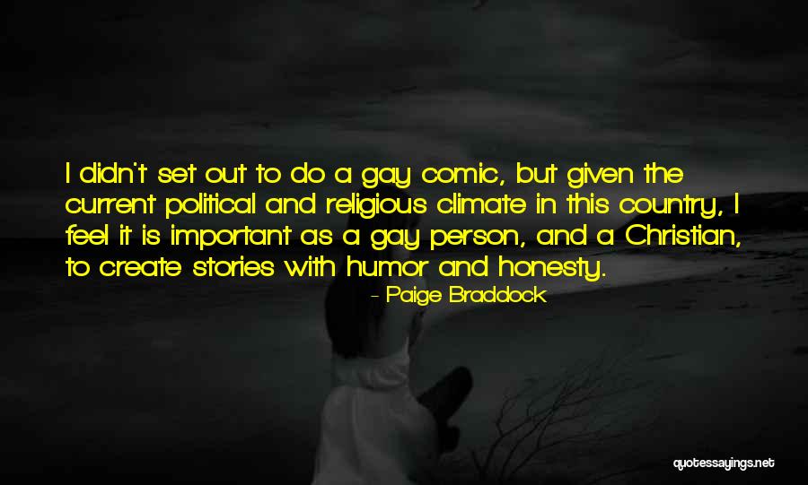 Paige Braddock Quotes 259021