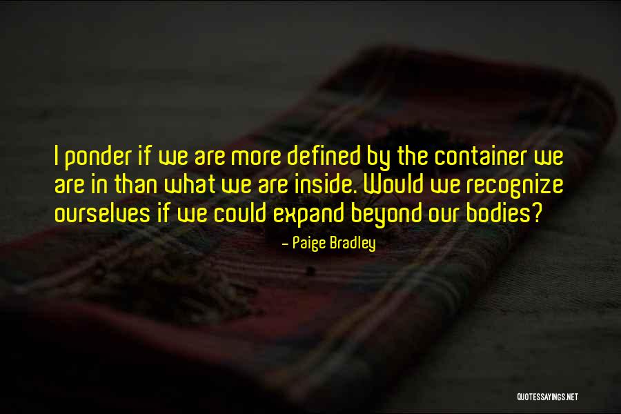 Paige Bradley Quotes 1148880 Paige Bradley Quotes 1148880