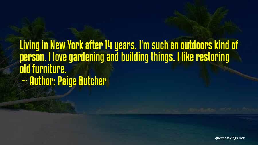 Paige Butcher Quotes 198476