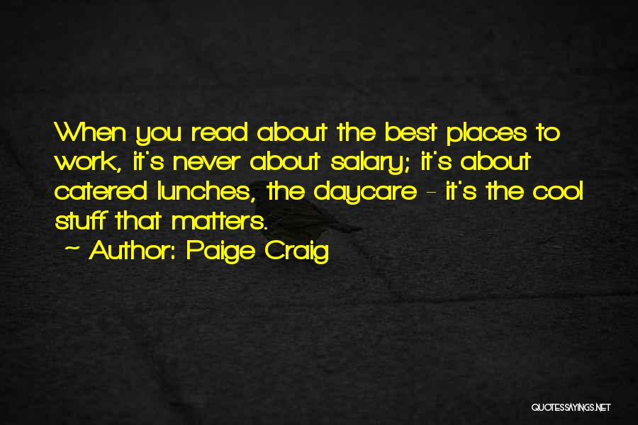 Paige Craig Quotes 2139283