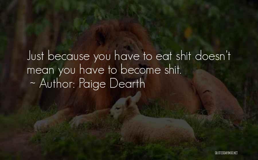 Paige Dearth Quotes 1222756