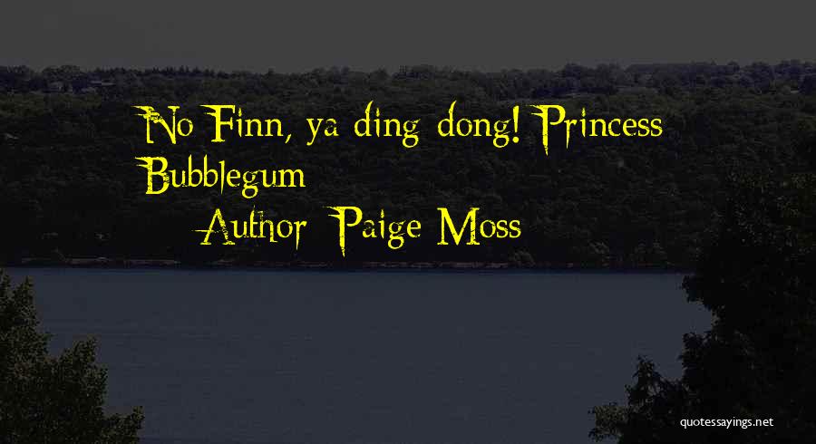 Paige Moss Quotes 288635