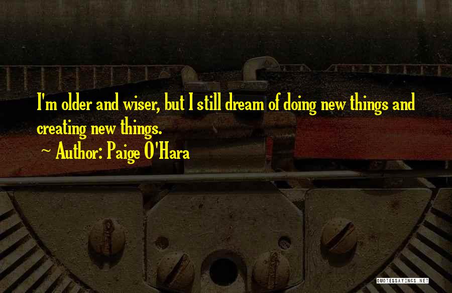 Paige O'Hara Quotes 1784193