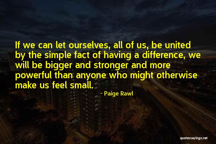 Paige Rawl Quotes 302022