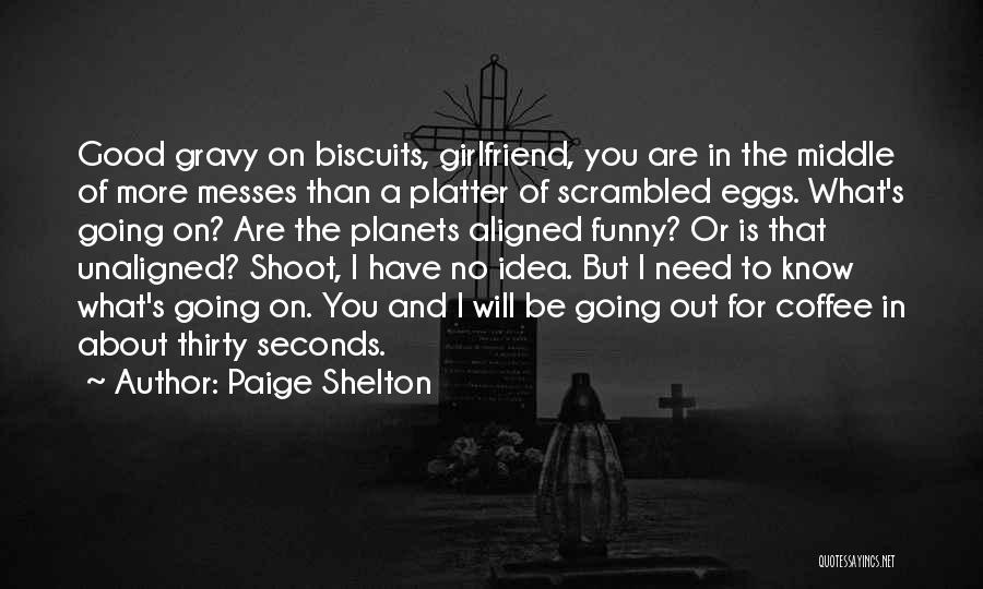 Paige Shelton Quotes 1788477