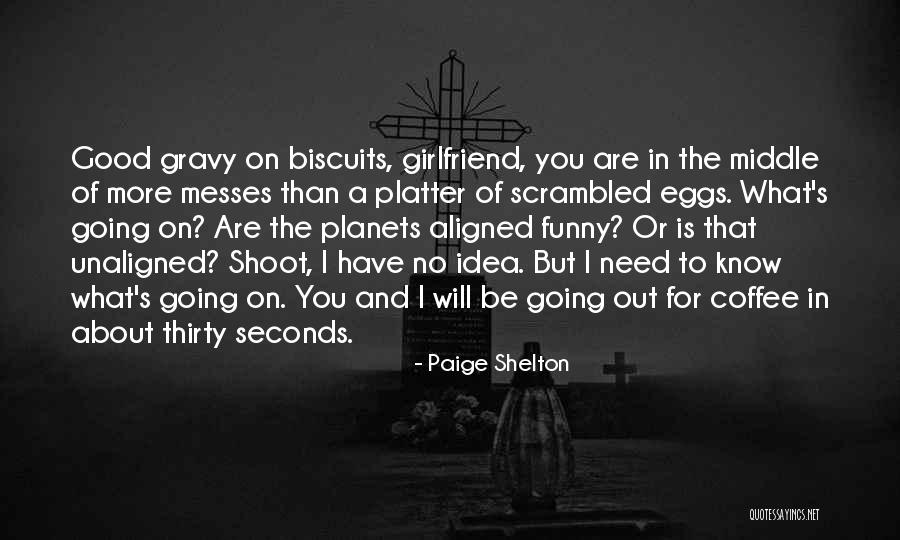 Paige Shelton Quotes 1788477