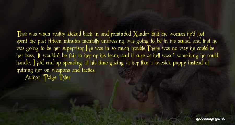 Paige Tyler Quotes 1361616