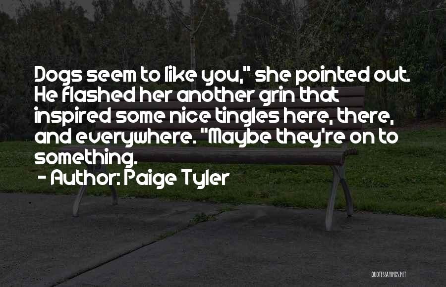 Paige Tyler Quotes 1463291