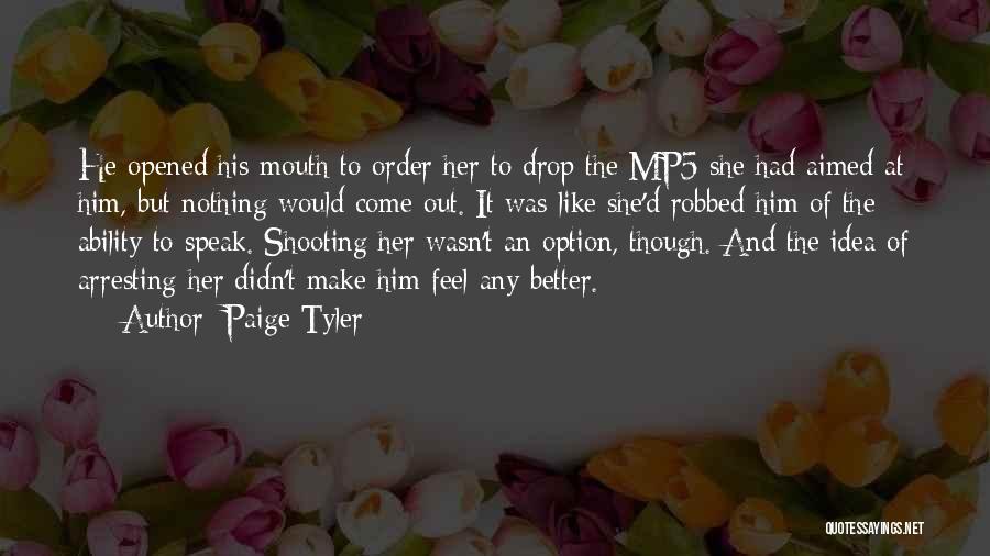 Paige Tyler Quotes 1617177