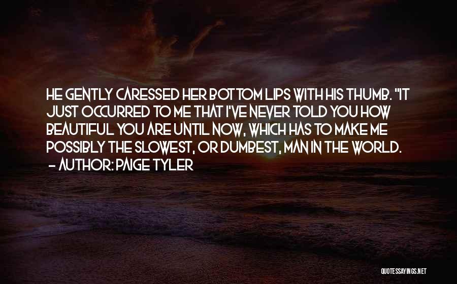 Paige Tyler Quotes 461233