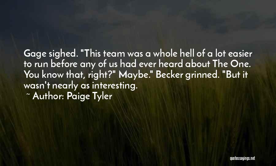 Paige Tyler Quotes 610851