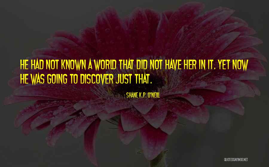 Paije Sharer Quotes By Shane K.P. O'Neill Paije Sharer Quotes By Shane K.P. O'Neill