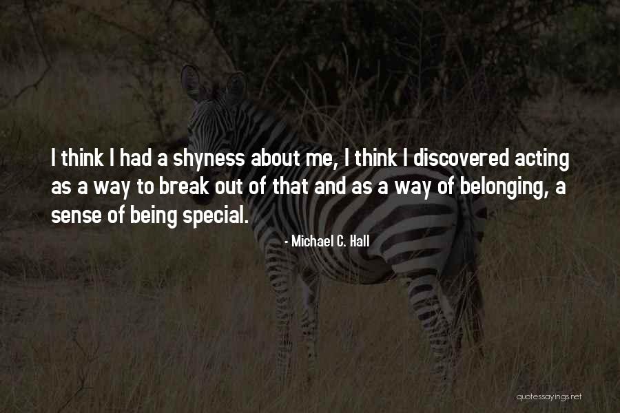 Paillard Quebec Quotes By Michael C. Hall Paillard Quebec Quotes By Michael C. Hall