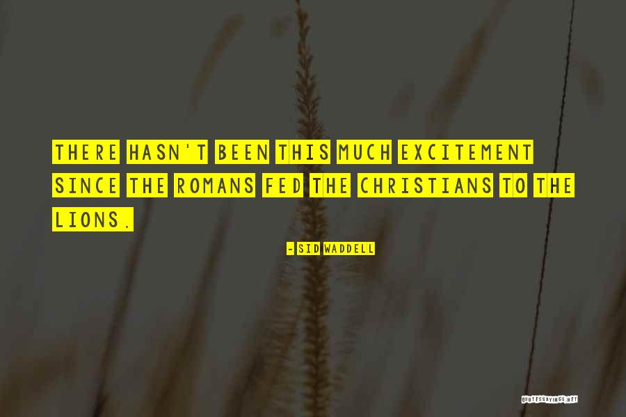 Paillero Quotes By Sid Waddell Paillero Quotes By Sid Waddell