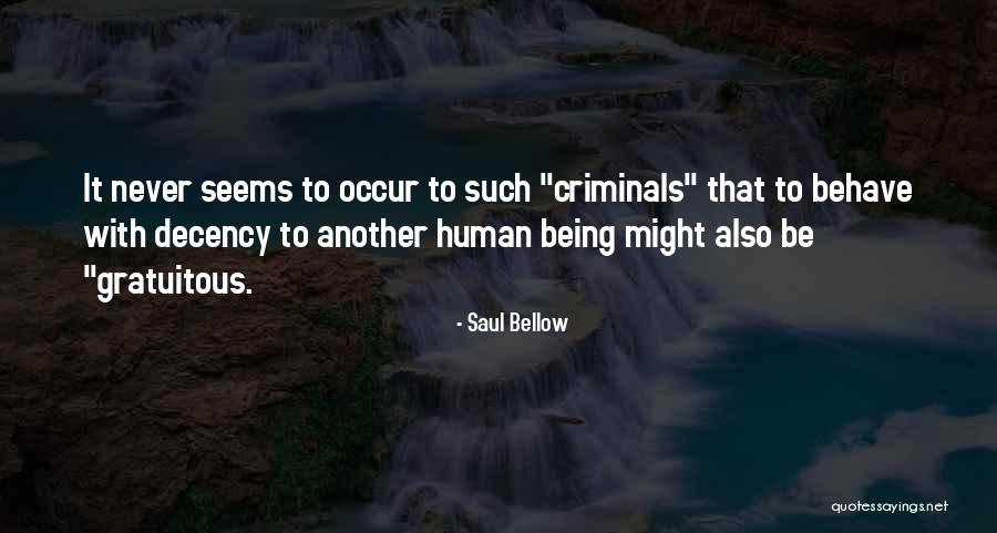 Pailleterie Quotes By Saul Bellow Pailleterie Quotes By Saul Bellow
