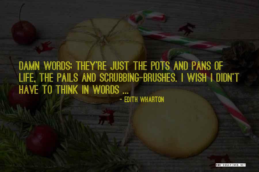 Pails Quotes By Edith Wharton Pails Quotes By Edith Wharton