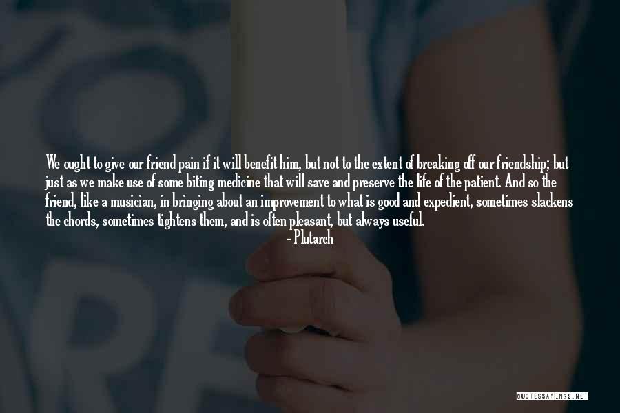 Pain About Life Quotes By Plutarch Pain About Life Quotes By Plutarch
