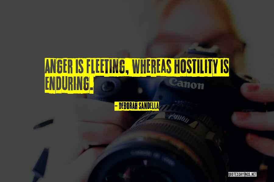 Pain And Anger Quotes By Deborah Sandella Pain And Anger Quotes By Deborah Sandella
