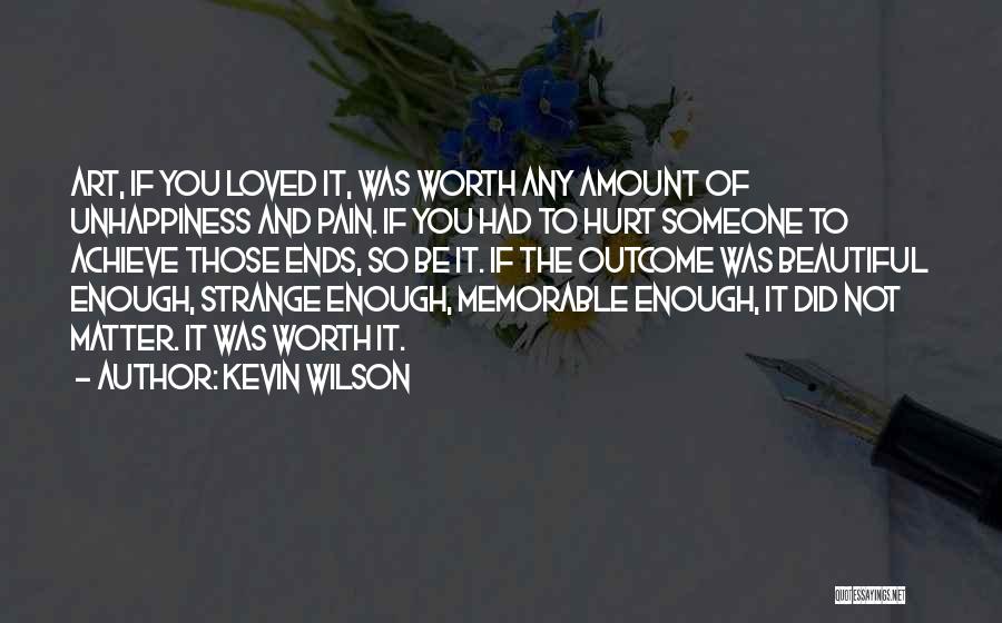 Pain And Art Quotes By Kevin Wilson