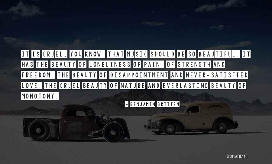 Pain And Beauty Quotes By Benjamin Britten Pain And Beauty Quotes By Benjamin Britten