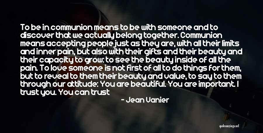 Pain And Beauty Quotes By Jean Vanier Pain And Beauty Quotes By Jean Vanier