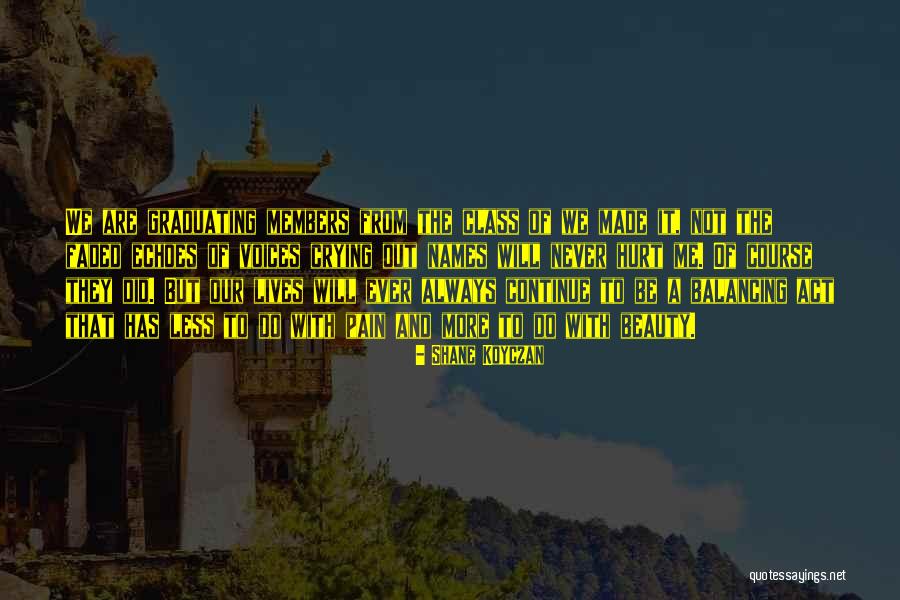 Pain And Beauty Quotes By Shane Koyczan Pain And Beauty Quotes By Shane Koyczan