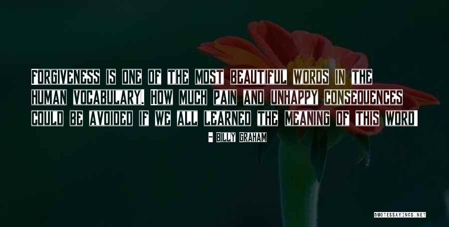 Pain And Forgiveness Quotes By Billy Graham Pain And Forgiveness Quotes By Billy Graham