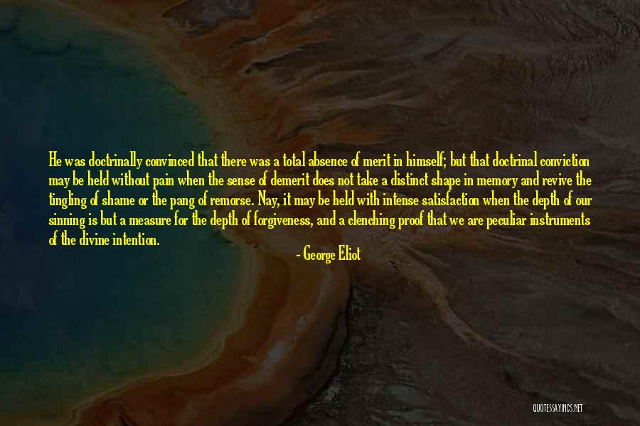 Pain And Forgiveness Quotes By George Eliot Pain And Forgiveness Quotes By George Eliot
