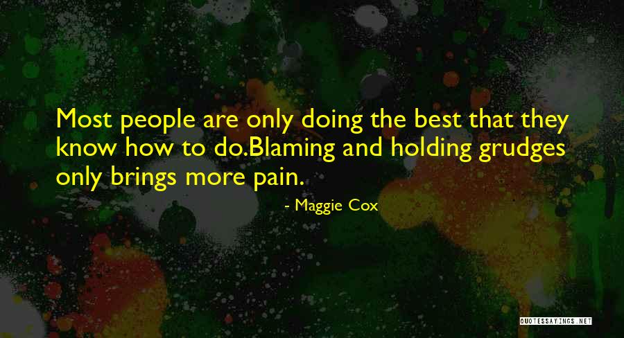 Pain And Forgiveness Quotes By Maggie Cox Pain And Forgiveness Quotes By Maggie Cox