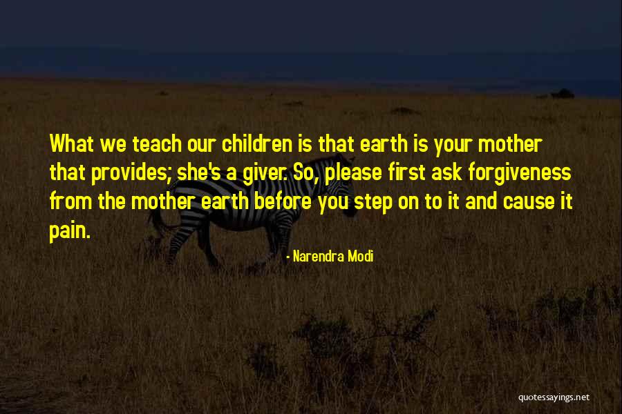 Pain And Forgiveness Quotes By Narendra Modi Pain And Forgiveness Quotes By Narendra Modi
