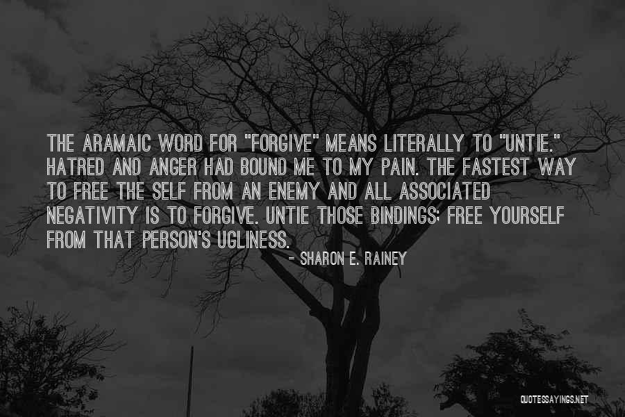 Pain And Forgiveness Quotes By Sharon E. Rainey Pain And Forgiveness Quotes By Sharon E. Rainey