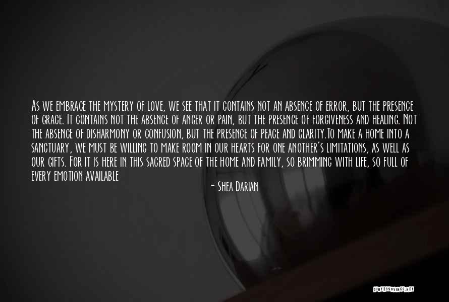 Pain And Forgiveness Quotes By Shea Darian Pain And Forgiveness Quotes By Shea Darian