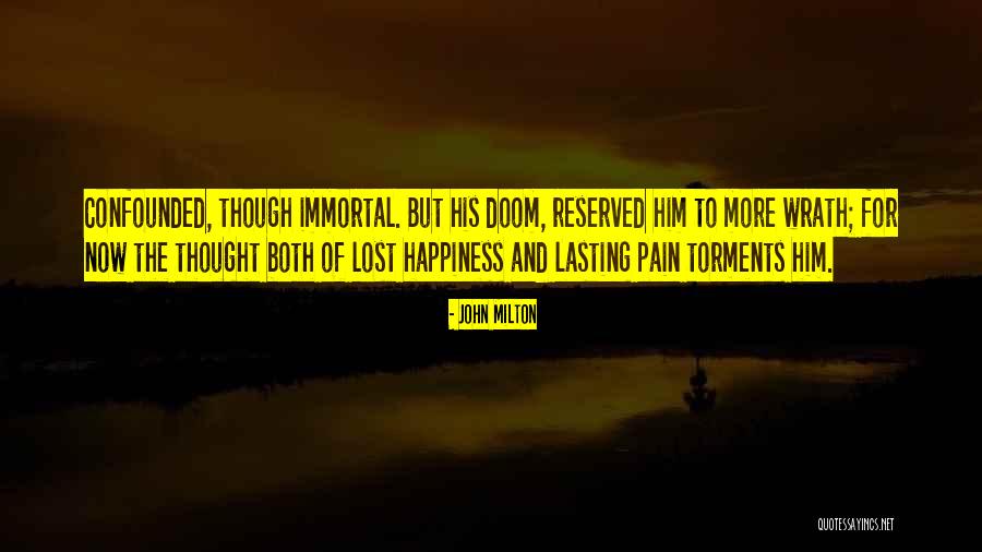 Pain And Happiness Quotes By John Milton Pain And Happiness Quotes By John Milton