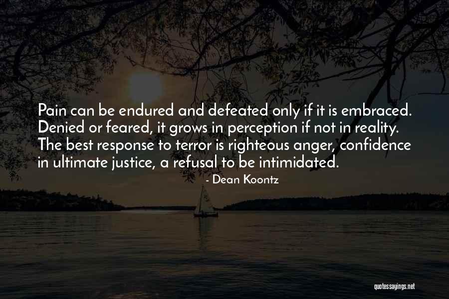 Pain And Hurt Quotes By Dean Koontz