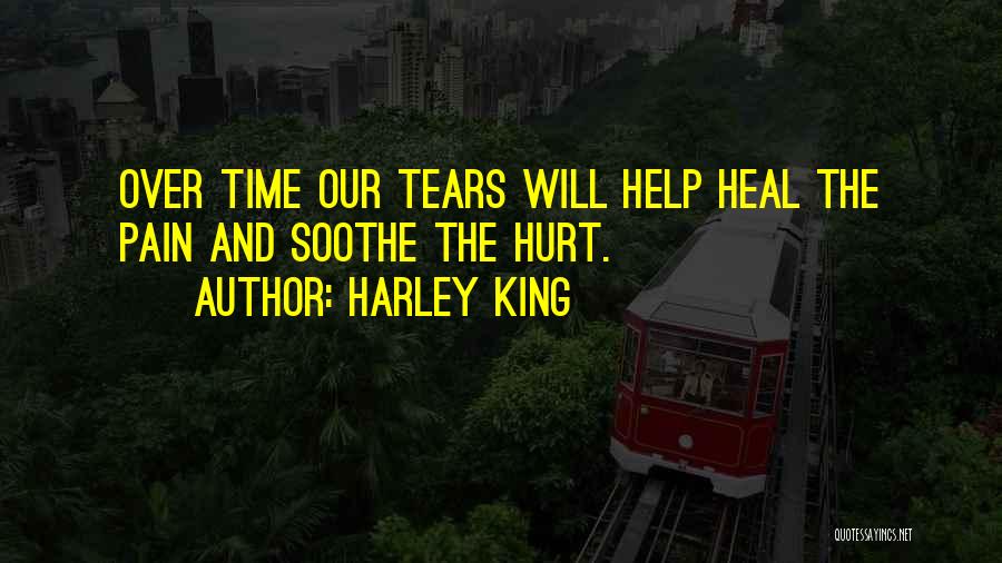 Pain And Hurt Quotes By Harley King