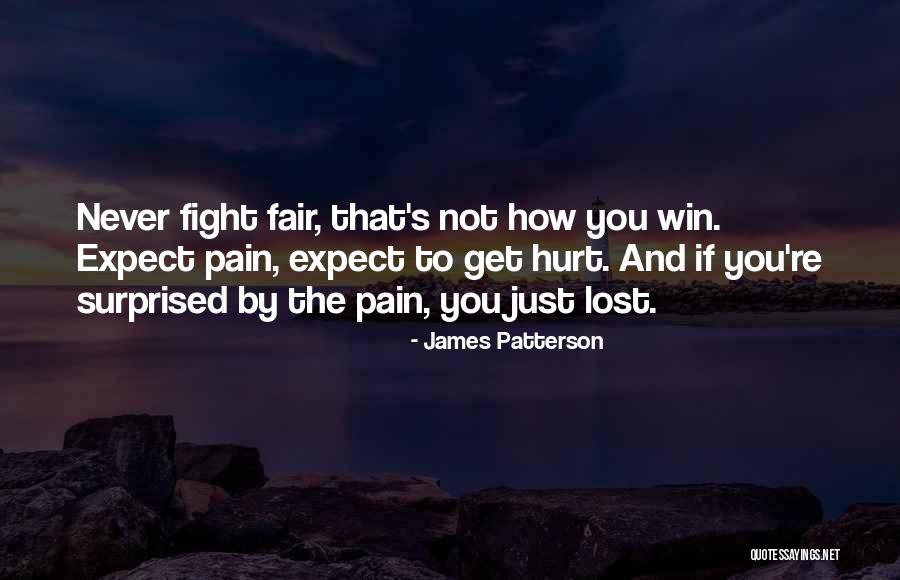 Pain And Hurt Quotes By James Patterson