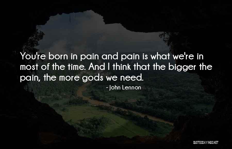 Pain And Hurt Quotes By John Lennon