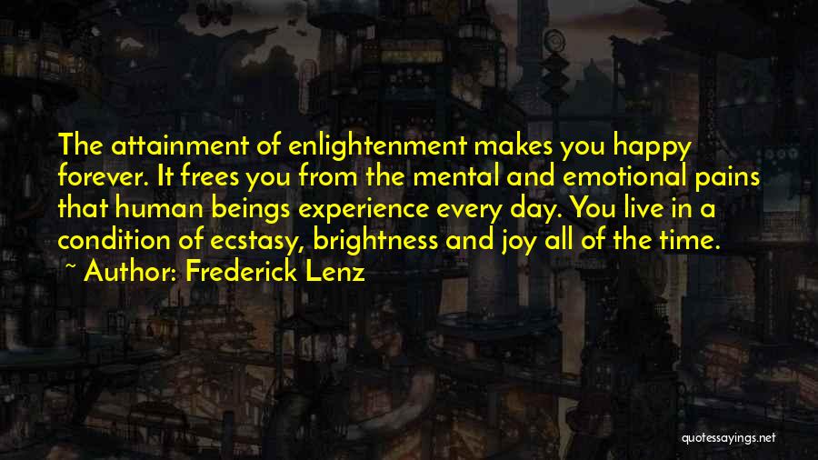 Pain And Joy Quotes By Frederick Lenz