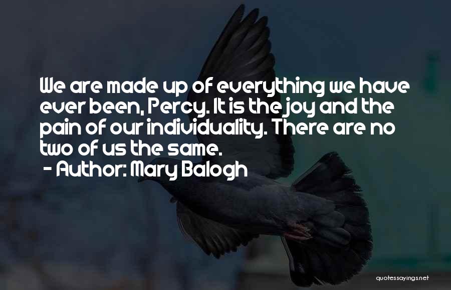 Pain And Joy Quotes By Mary Balogh