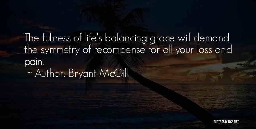Pain And Loss Quotes By Bryant McGill
