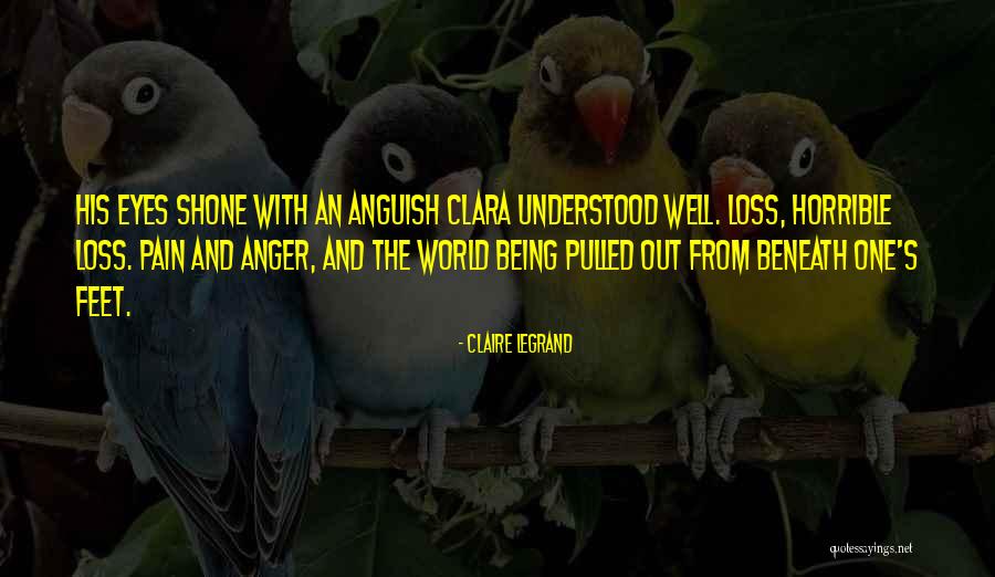 Pain And Loss Quotes By Claire Legrand