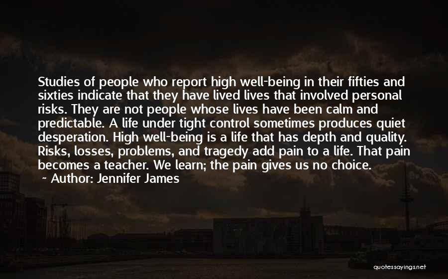 Pain And Loss Quotes By Jennifer James